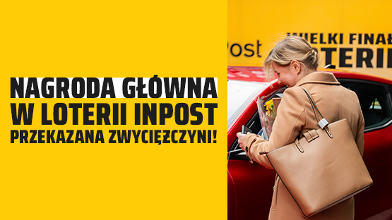 Grafika na żółtym tle z napisem "Nagroda główna w loterii InPost przekazana zwyciężczyni!". Po prawej stronie zdjęcie Pani Lidii odbierającej samochód - czerwone Renault.