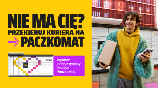 Grafika z napisem: "Nie ma Cię" Przekieruj kuriera na Paczkomat". Po prawej zdjęcie uśmiechniętego nastolatka w żółtej bluzie, paczką pod pachą i telefon w dłoni. Dodatkowy napis na fioletowym tle informuje: "Wybierz jedną z tysięcy maszyn Paczkomat".