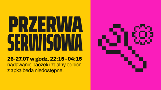 Przerwa serwisowa. 26-27 lipca w godzinach od 22:15 do 4:15 nadawanie paczek i zdalny odbiór z apką będą niedostępne