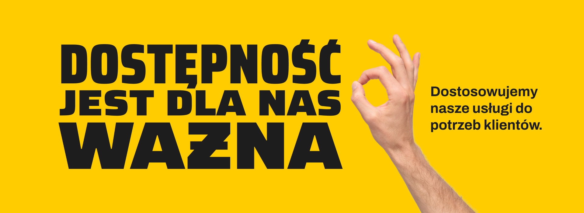 Dostępność jest dla nas ważna. Dostosowujemy nasze usługi do potrzeb klientów