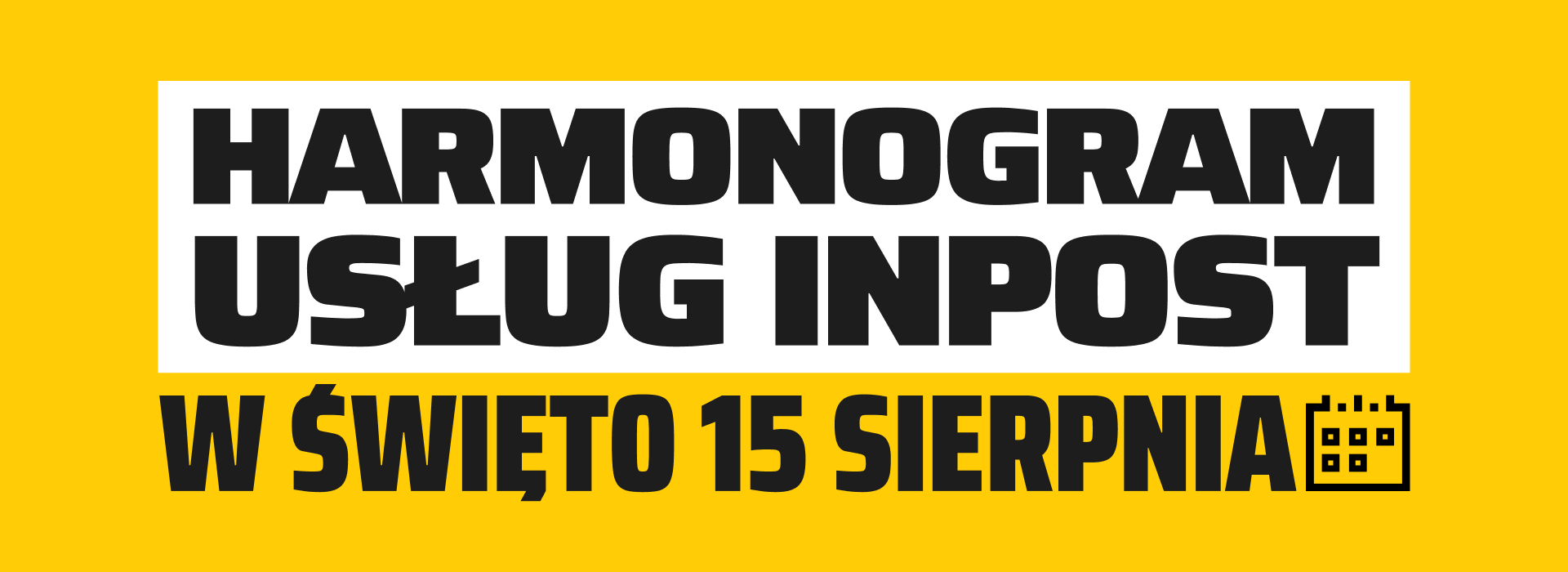 Harmonogram usług InPost w święto 15 sierpnia.