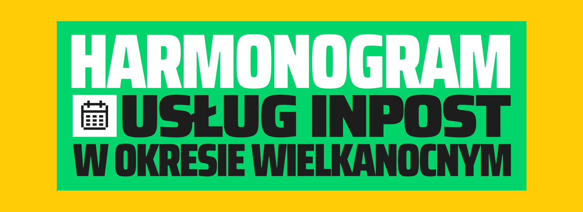 Harmonogram usług InPost w okresie Wielkanocnym