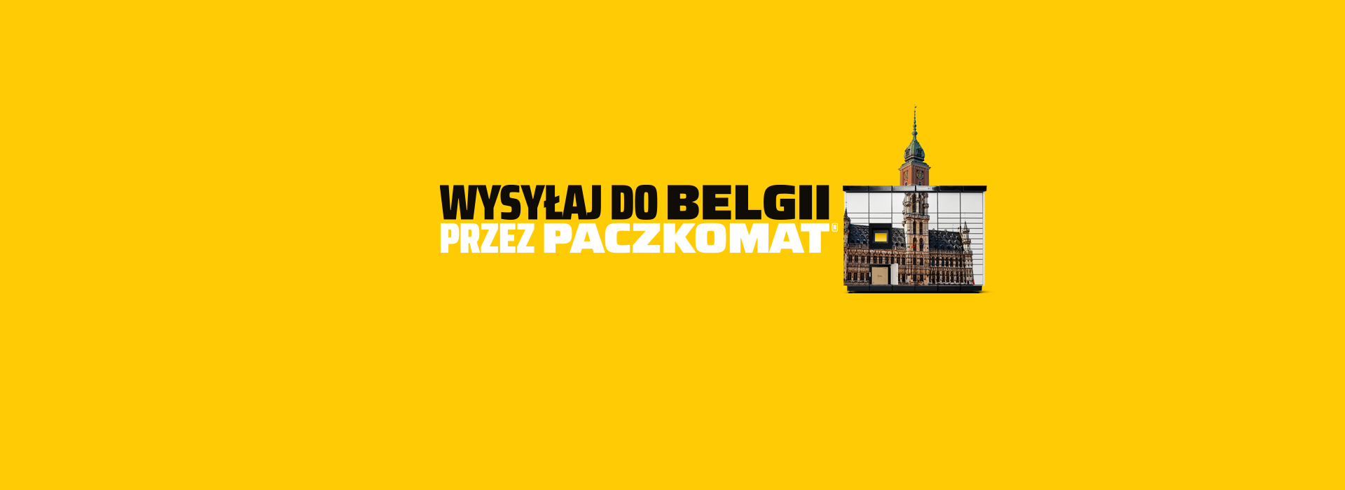 Grafika promująca wysyłkę paczek do Belgii przez Paczkomat. Żółte tło z dużym tekstem oraz zdjęciem budynku, nawiązującym do architektury belgijskie