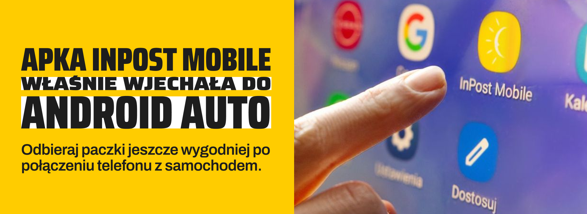 Apka InPost Mobile właśnie wjechała do Android Auto. Odbieraj paczki jeszcze wygodniej po połączeniu telefonu z samochodem.