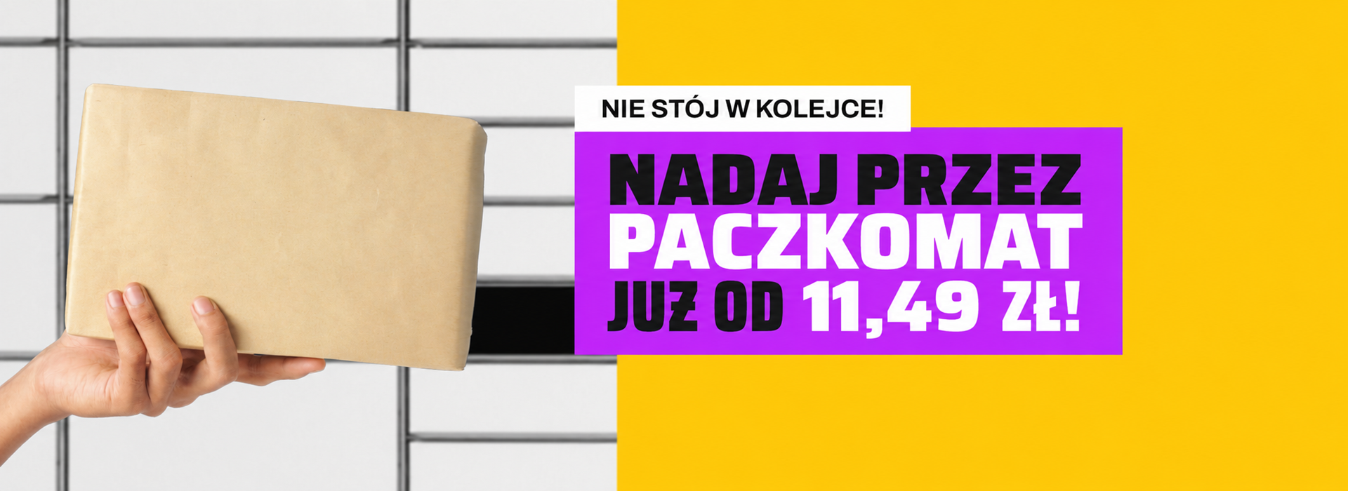 Dłoń trzymająca prostokątną paczkę, a w tle Paczkomat. Po prawej, na żółtym tle, fioletowy baner z napisem: „Nie stój w kolejce! Nadaj przez Paczkomat już od 11,49 zł!”.