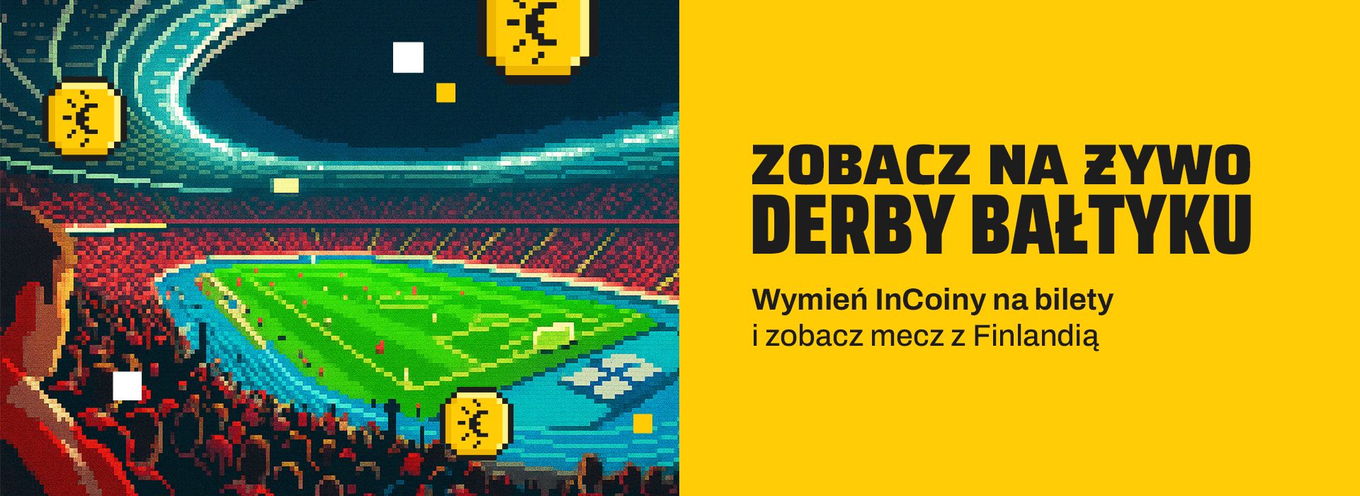 Zobacz na żywo Derby Bałtyku. Wymień InCoiny na bilety i zobacz mecz z Finlandią