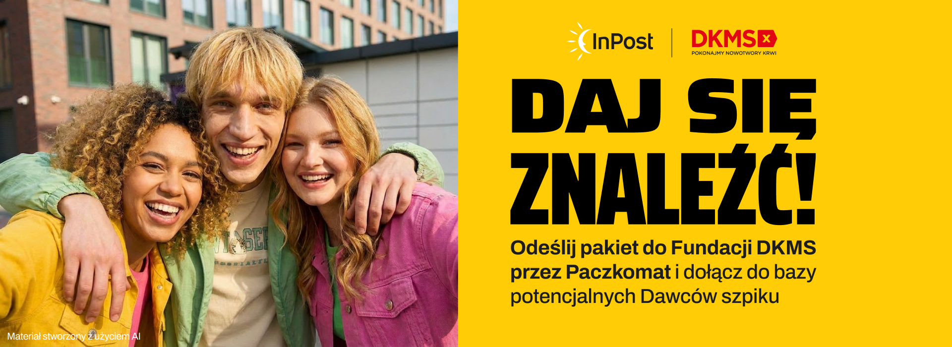 Daj się znaleźć! Odeślij pakiet rejestracyjny do Fundacji DKMS przez Paczkomat i dołącz do bazy potencjalnych Dawców szpiku.