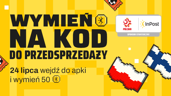 24 lipca wejdź do apki i wymień 50 InCoinów na kod do przedsprzedaży biletów na mecz Polska-Finlandia