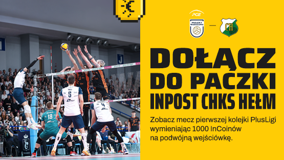 Dołącz do paczki InPost ChKS Chełm. Zobacz mecz pierwszej kolejki PlusLigi - wymień 1 000 InCoinów na podwójną wejściówkę.