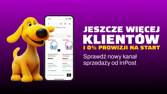 Jeszcze więcej klientów i 0% prowizji na start. Sprawdź nowy kanał sprzedaży od InPost.