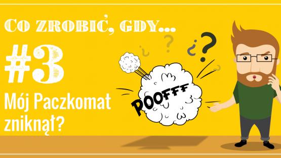 Mój Paczkomat zniknął! Co teraz?