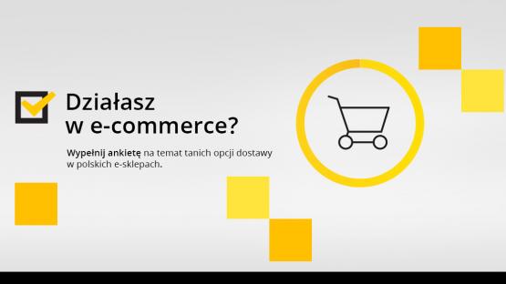 Prowadzisz e-sklep? Koniecznie wypowiedz się na temat taniej dostawy w e-commerce