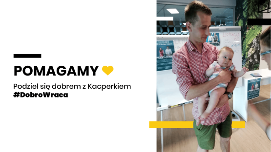 Wspólnie pomagamy Kacperkowi