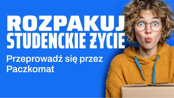 Rozpakuj studenckie życie. Przeprowadź się przez Paczkomat