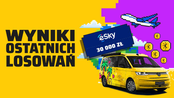 Poznaj wyniki ostatnich losowań. Voucher eSky o wartości 30 000 złotych oraz żółty kampervan Volkswagen California